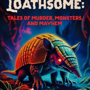 Cover of Lonestar Loathsome